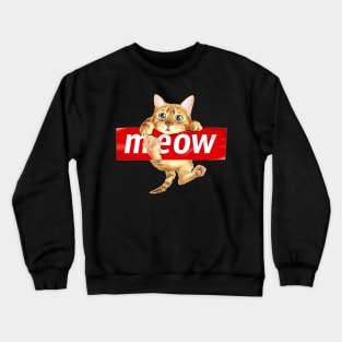 Cute Cat Hanging on Meow T-shirt Crewneck Sweatshirt